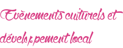 Evènements culturels et développement local