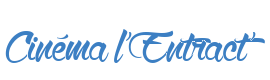 Cinéma l'Entract'
